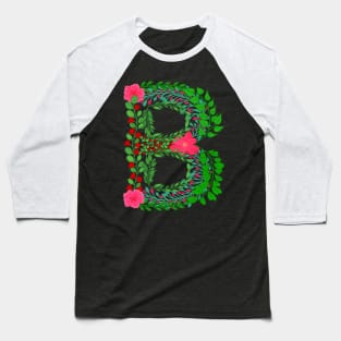 LETTER B FROM LEAVES AND FLOWERS Baseball T-Shirt